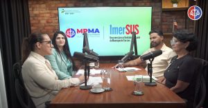 SÃO LUÍS – Saúde pública é debatida em podcast
